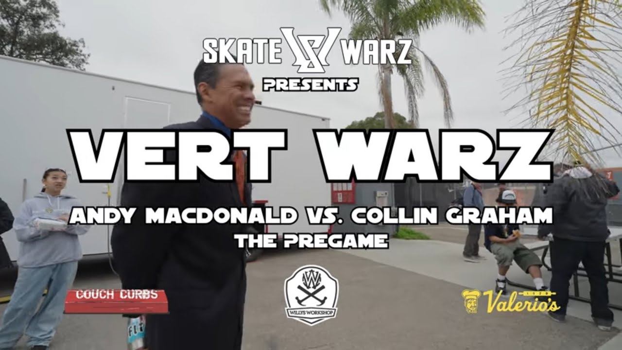 VERT WARZ Collin Graham Vs Andy Macdonald