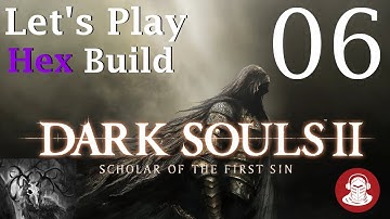 RUINED THE RUINED SENTINELS | Dark Souls 2: Scholar of the First Sin | Hex Build - Let
