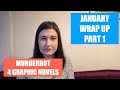 January Wrap Up Part 1 | Murderbot and graphic novels | 2021