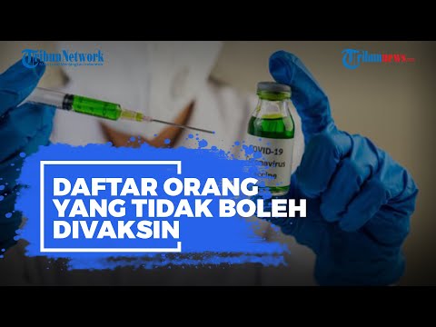 Berikut Daftar Orang yang Tidak Boleh Terima Vaksin Covid-19