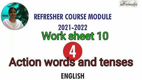 Class 4 worksheet 10 answer Refresher course Module English Action words and tenses @BRINDA 
