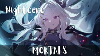 Nightcore - Mortals (Warriyo)