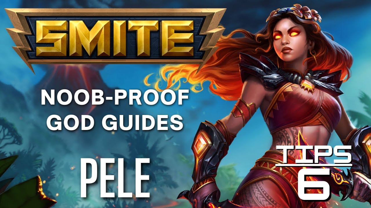 Pele Smite NoobProof God Guide YouTube