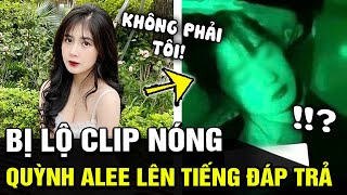 Nghi Bị Lộ Clip Nóng Quỳnh Alee Lên Tiếng Đáp Trả Rằng Mình Không Liên Quan Tb Trends