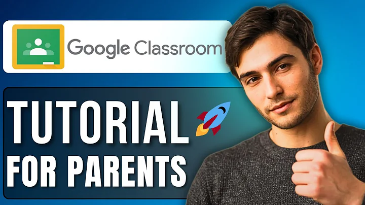 How to Use Google Classroom for Parents | Step By Step Guide 2025