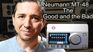 Neumann MT-48 Professional Review. The Good and the Bad.