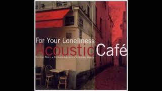 For Your Loneliness