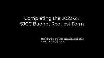 Completing the 2023-24 SJCC Budget Request Form