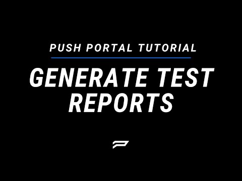 Generate Test Reports in PUSH Portal