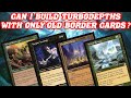 CAN I BUILD TURBODEPTHS WITH ONLY OLD BORDER CARDS? Legacy Golgari Dark Depths Combo MTG