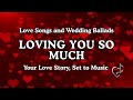 Loving You So Much | Emotional Heartfelt Love Song | Tearful Ballad That Breaks Your Heart Gently