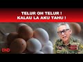 Telur oh telur  kalau lah aku tahu 