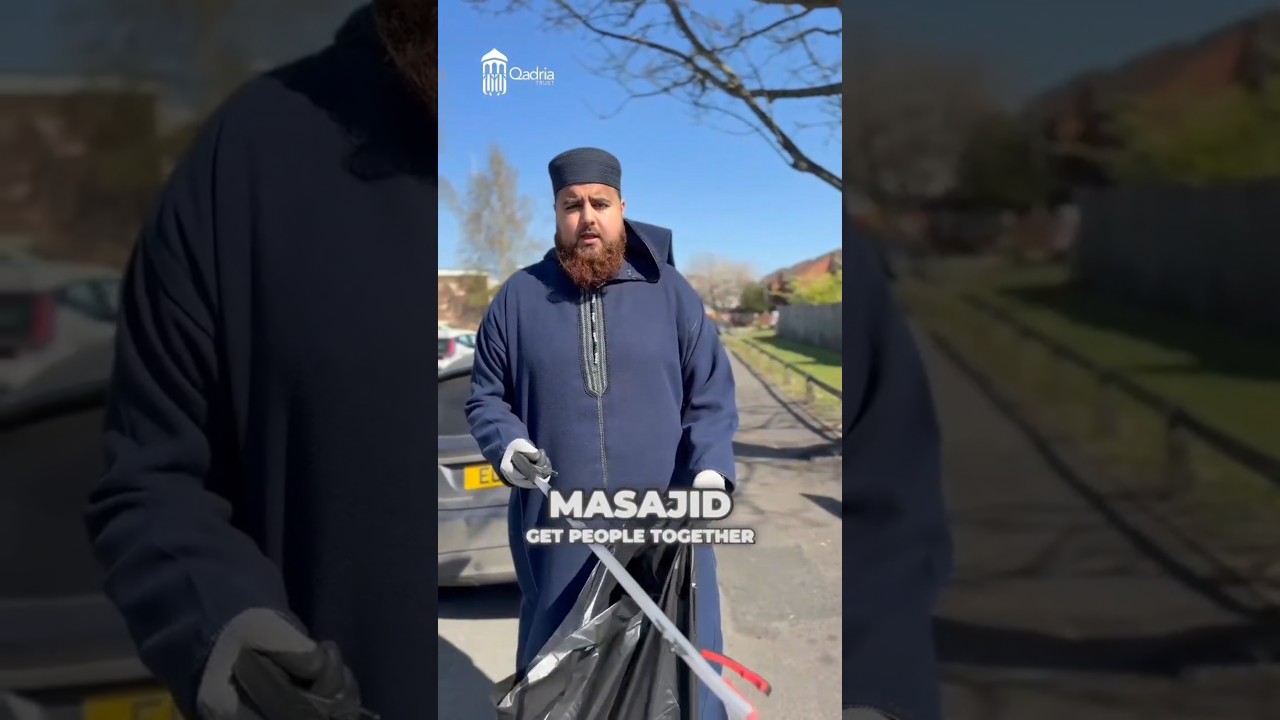 Keep The Street's clean | Ustaaz Atzaz Umar | Qadria Trust Uk