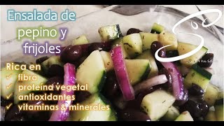 Ensalada de Pepino y Frijoles | Rica en Fibra y Proteína Vegetal | Cocina & Vida Saludable