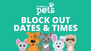 Block out dates and times