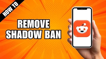How To Remove Shadowban On Reddit Account