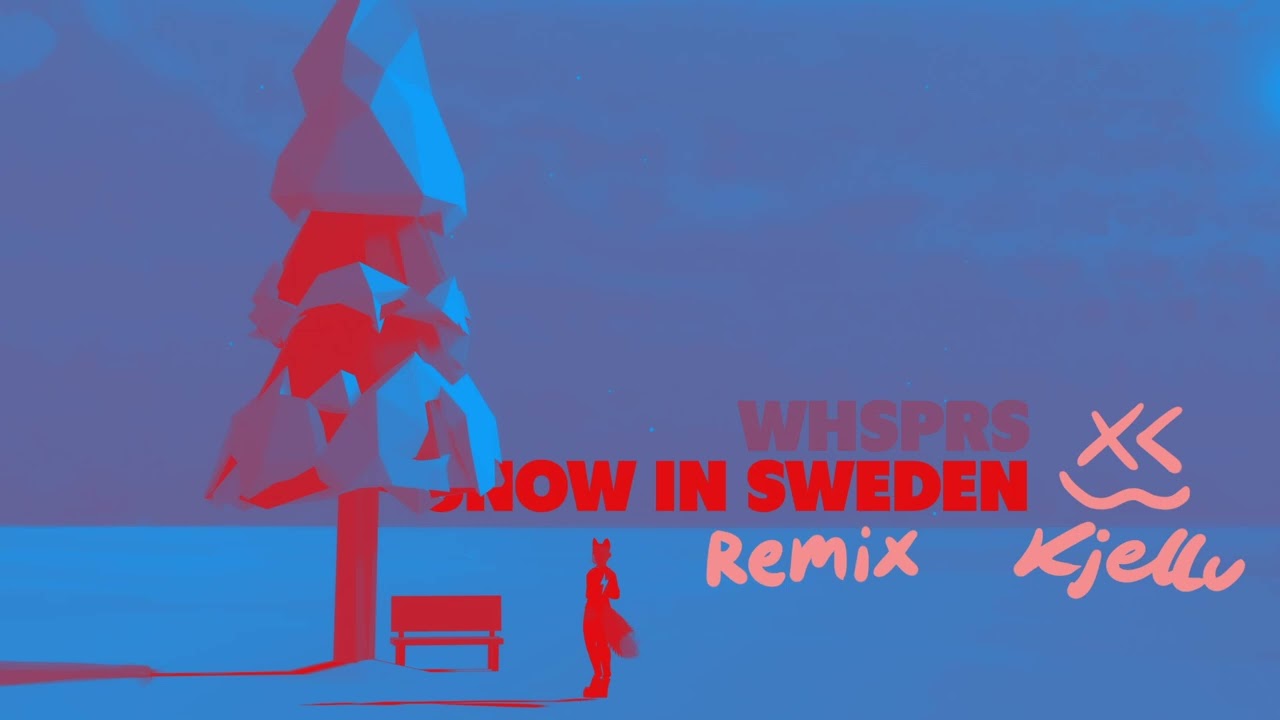 Snow in Sweden - WHSPRS (Kjellu Soft remix)