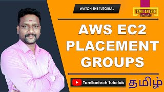 17. AWS Placement groups | Tamilantech Tutorials