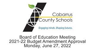 Board of Education Budget Amendment Approval Meeting | Live Stream | Monday, June 27, 2022