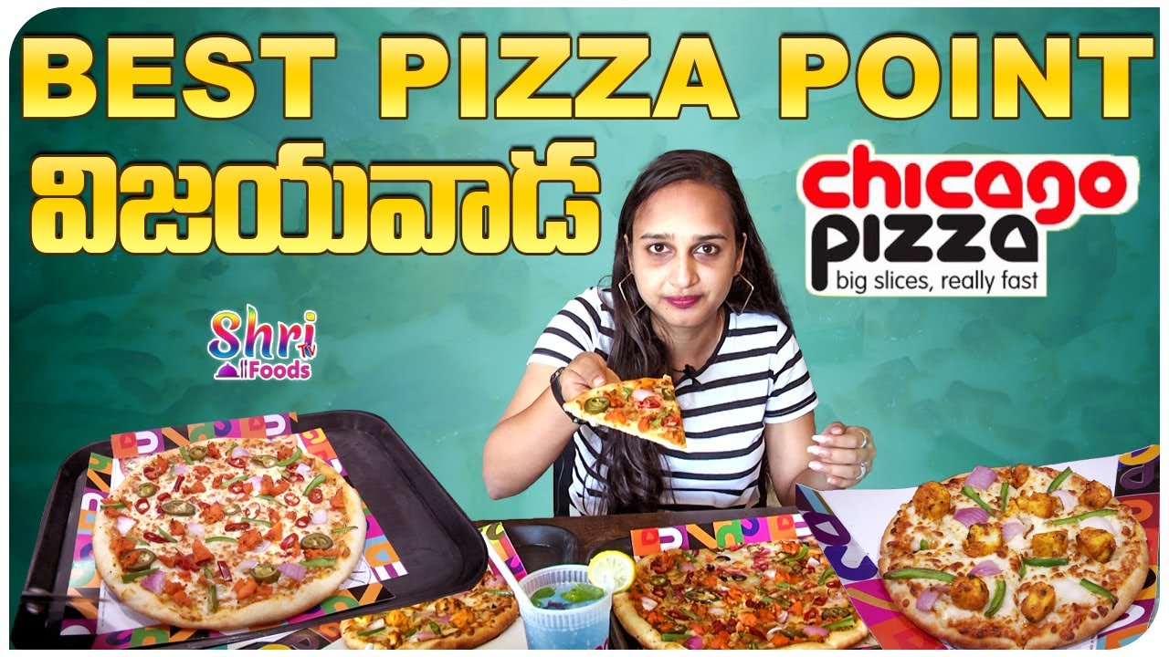 విజయవాడలో Best Pizza Point Chicago Pizza Andhra Vantakalu Shritv Foods YouTube