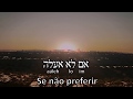 Salmo 137 (Se eu me esquecer de tí ó Jerusalém) - Hebraico - Legenda em Português (Ben Snof)