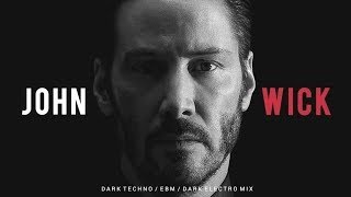 John Wick | Dark Techno / EBM / EBSM / Dark Electro Mix