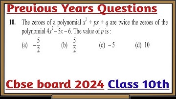10. The zeroes of a polynomial x² + px + q are twice the zeroes of the polynomial 4x2 – 5x – 6. The