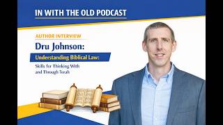 Understanding Biblical Law: Author Interview with Dr. Dru Johnson #bible #moses #torah #pentateuch