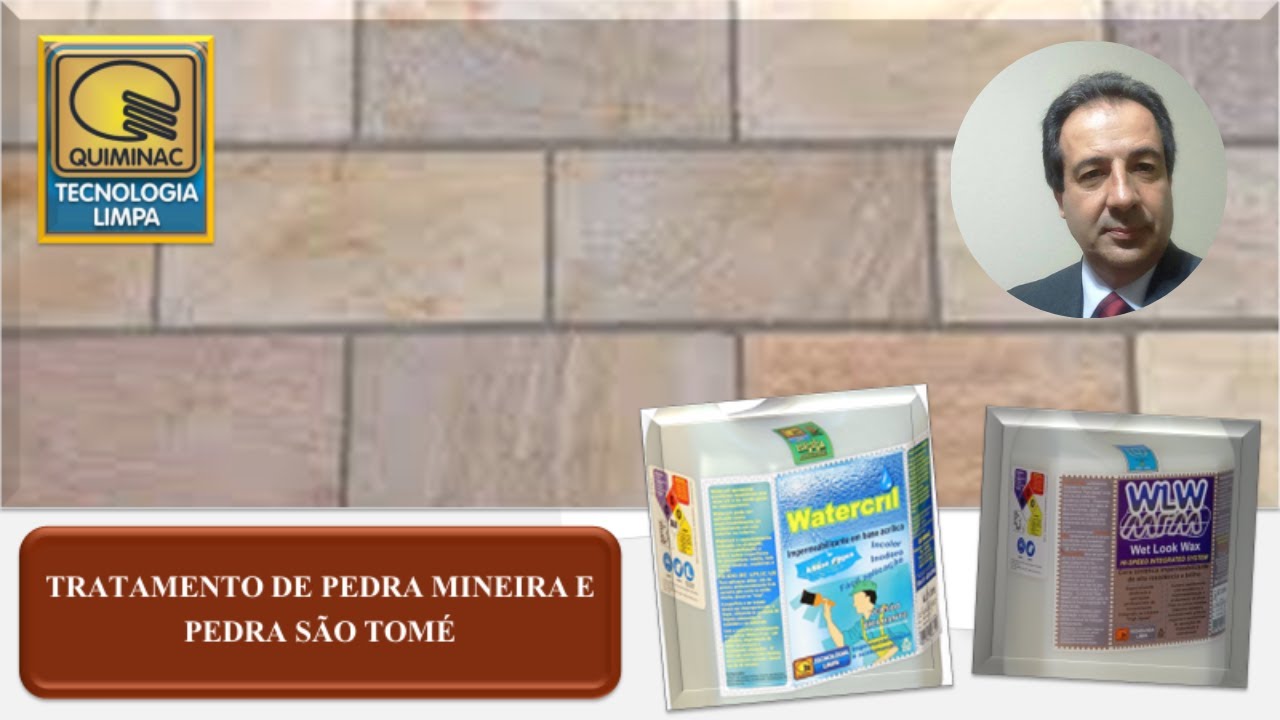TRATAMENTO DE PEDRA MINEIRA E PEDRA SÃO TOMÉ - WATERCRIL E WET LOOK WAX