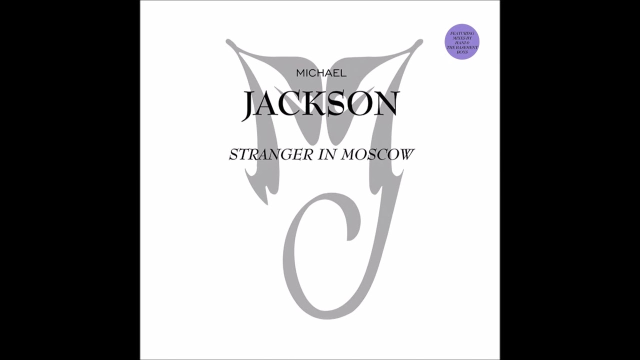 Michael Jackson- Stranger In Moscow (Basement Boys 12