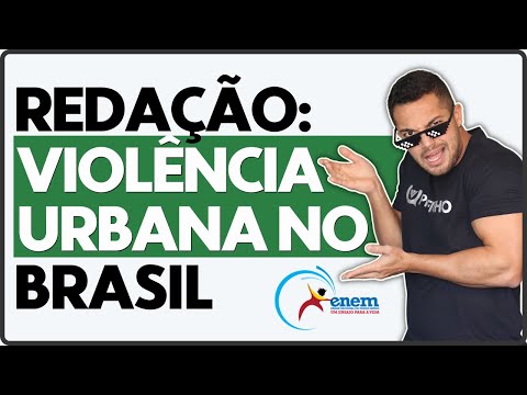 Violência Urbana Em Questão No Brasil | Redação Enem 2022 | PROFINHO da REDAÇÃO