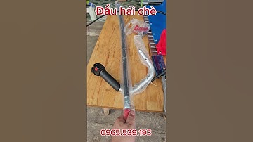 Bộ đầu tỉa hàng rào,cắt hái chè lắp máy cắt cỏ đeo lưng #maytiacanh #viralshort #xuhuongyoutube