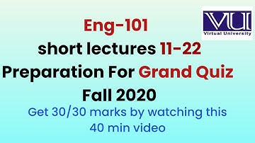 Eng 101 complete preparation of grand quiz fall 2020  |VU mid term Short lectures.