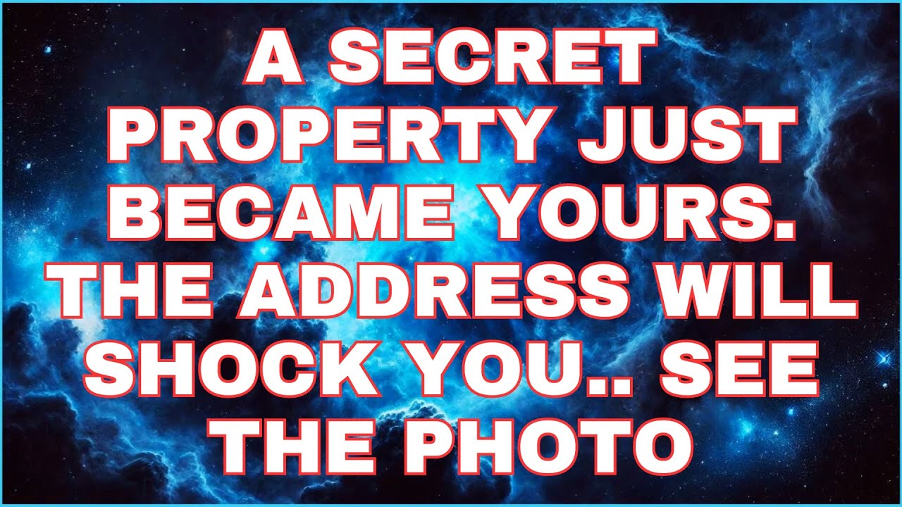 A SECRET PROPERTY JUST BECAME YOURS THE ADDRESS WILL SHOCK YOU! | GOD ...