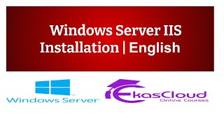 #Windows Server IIS Installation | Ekascloud | English