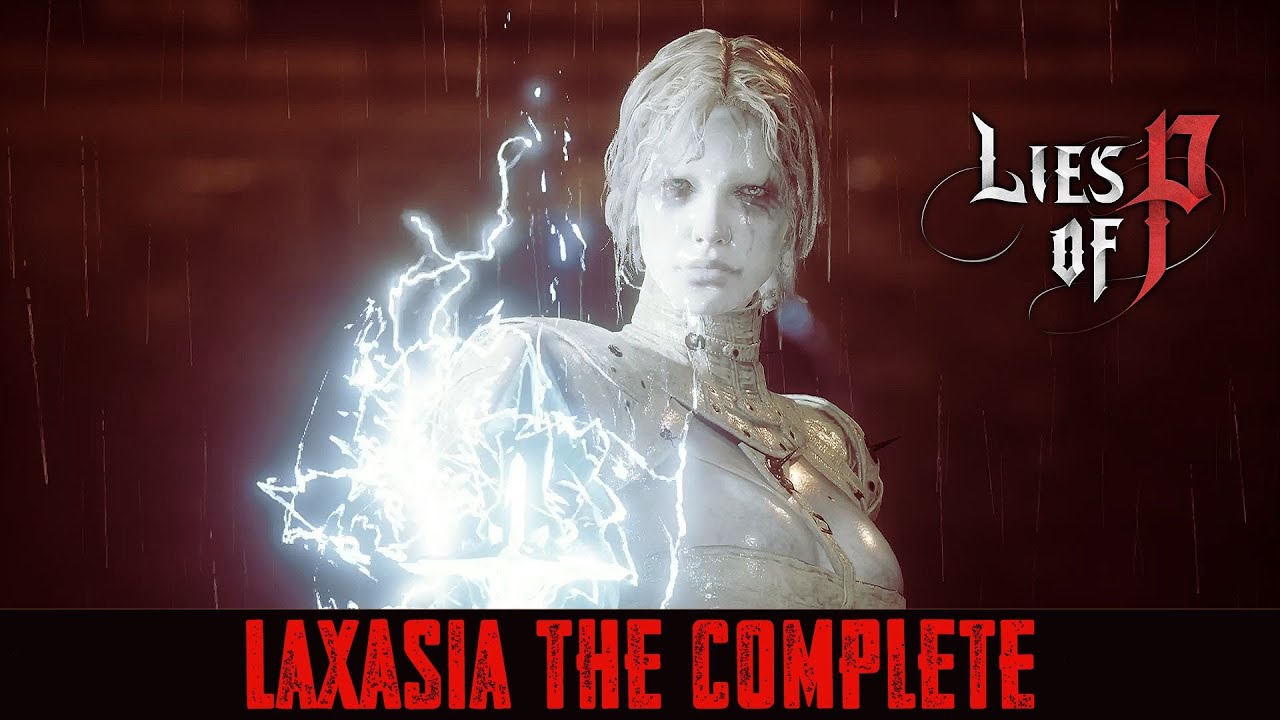 Lies of P - Laxasia the Complete - YouTube