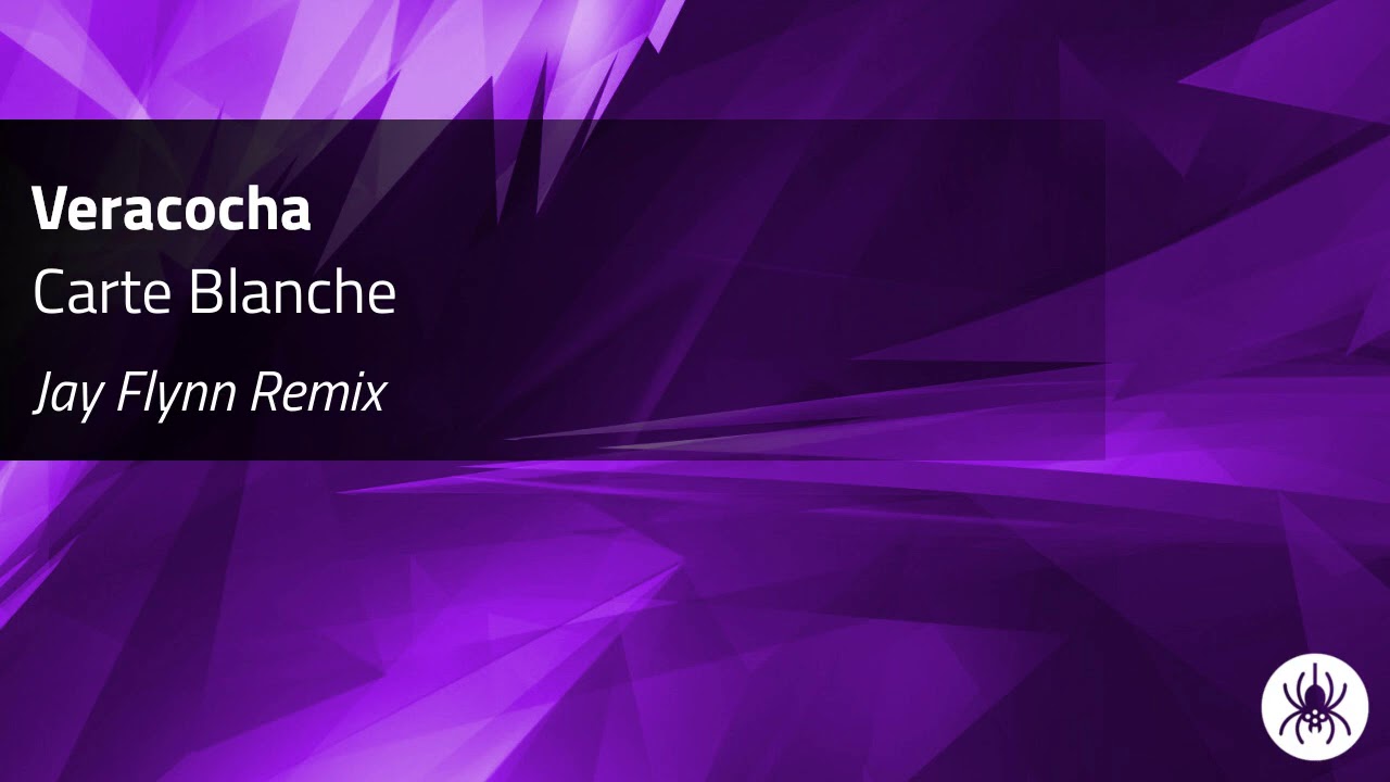 Veracocha Carte Blanche (Jay Flynn Remix) YouTube