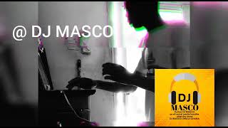 freestyle 🔥🔥 DJ MASCO  💯✌️🔥