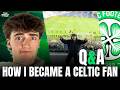 How I Became A Celtic Fan 🍀 | Q&amp;A #2
