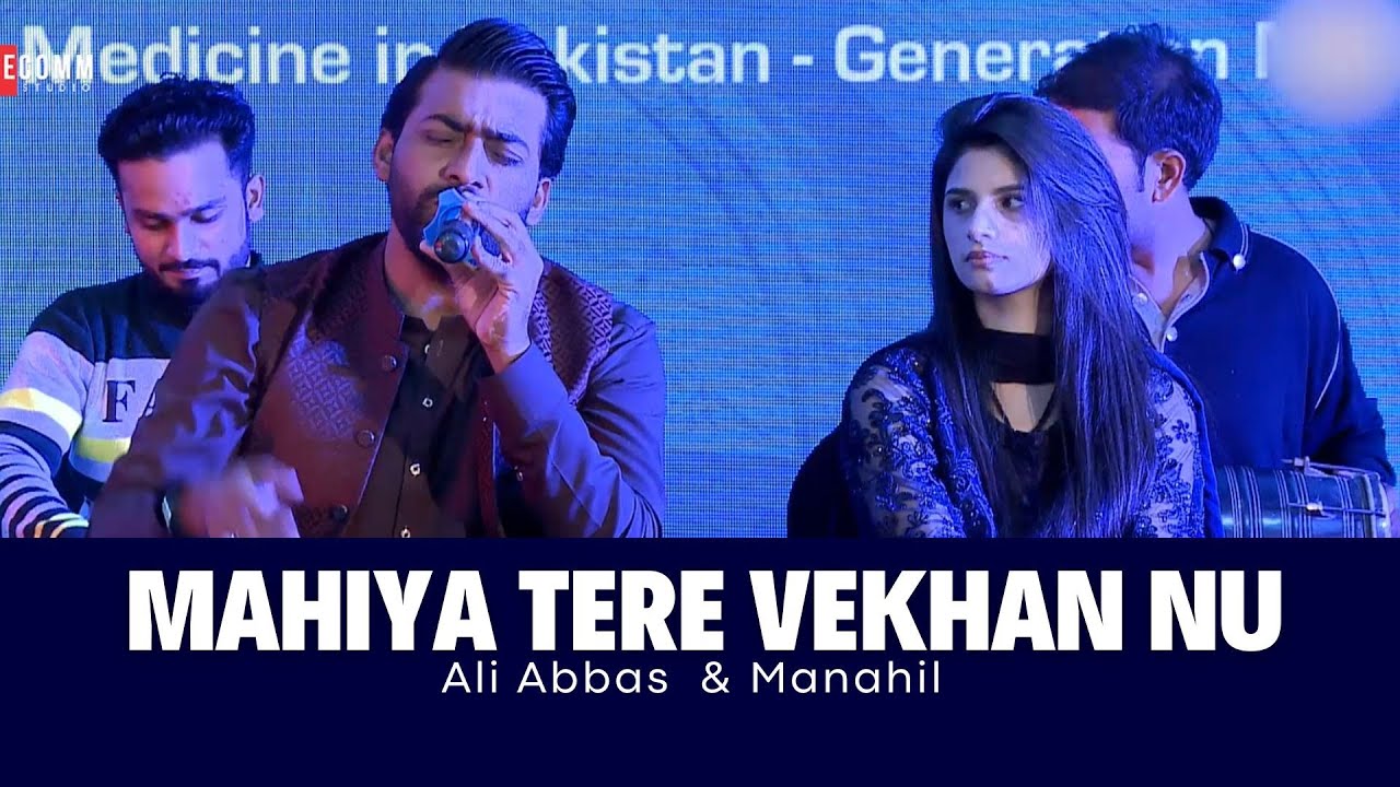 Mahiya Tere Vekhan Nu || Ali Abbas & Manahil || Live Performance || Eyecomm Studio