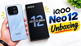 iQOO Neo 12 Unboxing | First Look & Hands-on Review🔥