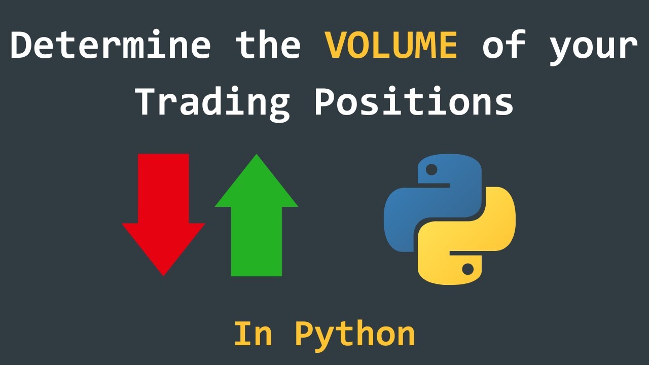 How to Calculate the Volume of my Trading positions Using Python📊📈 ...