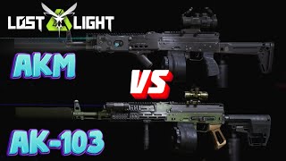 ЧТО ЛУЧШЕ? AKM vs AK-103  I  LOST LIGHT