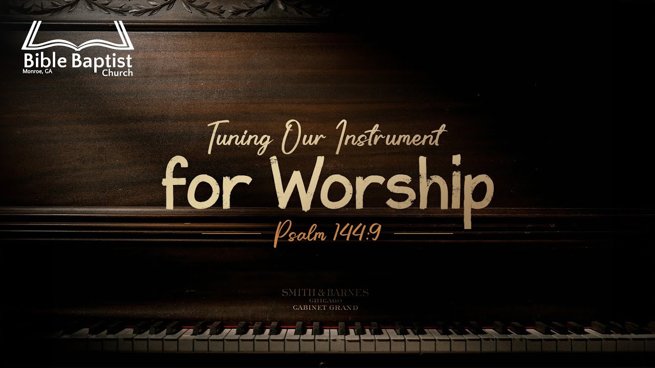 Beat Instrument Church Bible Baptist | PM Service | Tuning Our Instrument for Worship - YouTube