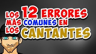 Los 12 ERRORES más comunes en los cantantes ¿Cuales tienes?