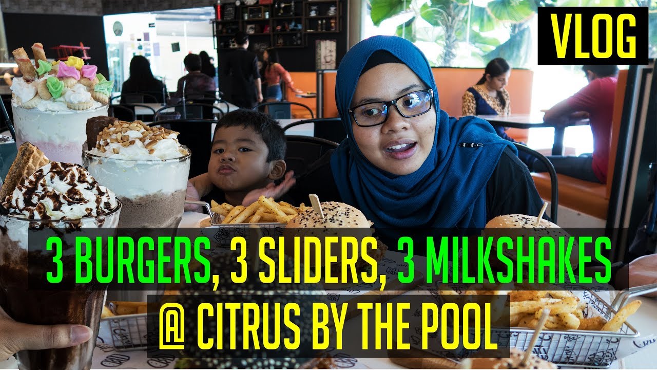 Singapore Halal Food | Burgers, Sliders and Milkshakes at Citrus by The Pool