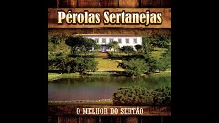 Pérolas Sertanejas Vol 1 Úsicasertanejamúsicaantigalendasdosertanejoprarelembrar