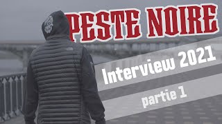 PESTE NOIRE Interview 2021 PART 1 (Ukraine)