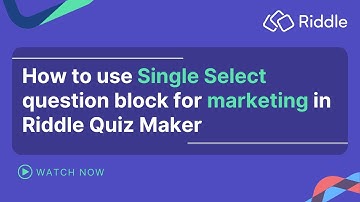 15. How to use single select question block for marketing in Riddle Quiz Maker