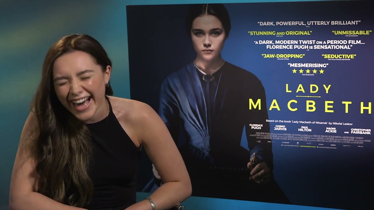 Interview with Florence Pugh lady Macbeth (OLD VIDEO)